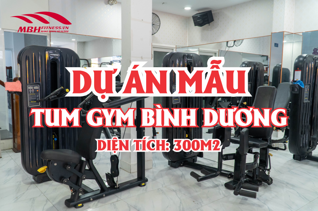 Read more about the article DỰ ÁN SETUP PHÒNG GYM TUM GYM TẠI BÌNH DƯƠNG