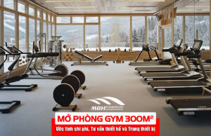 chi phí mở phòng gym 300m2