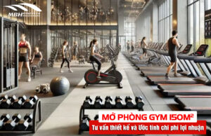 chi phí mở phòng gym 150m2